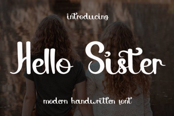 Hello Sister Font: A Marketer’s Secret for Eye-Catching Campaign Typography
